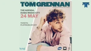 Tom Grennan at The Agenda, Dubai