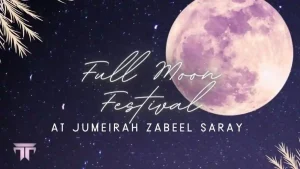 Full Moon Festival Dubai