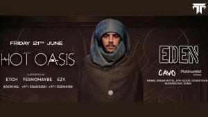 Eden Presents Hot Oasis Performing