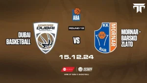 Dubai Basketball vs Mornar-Barsko Zlato