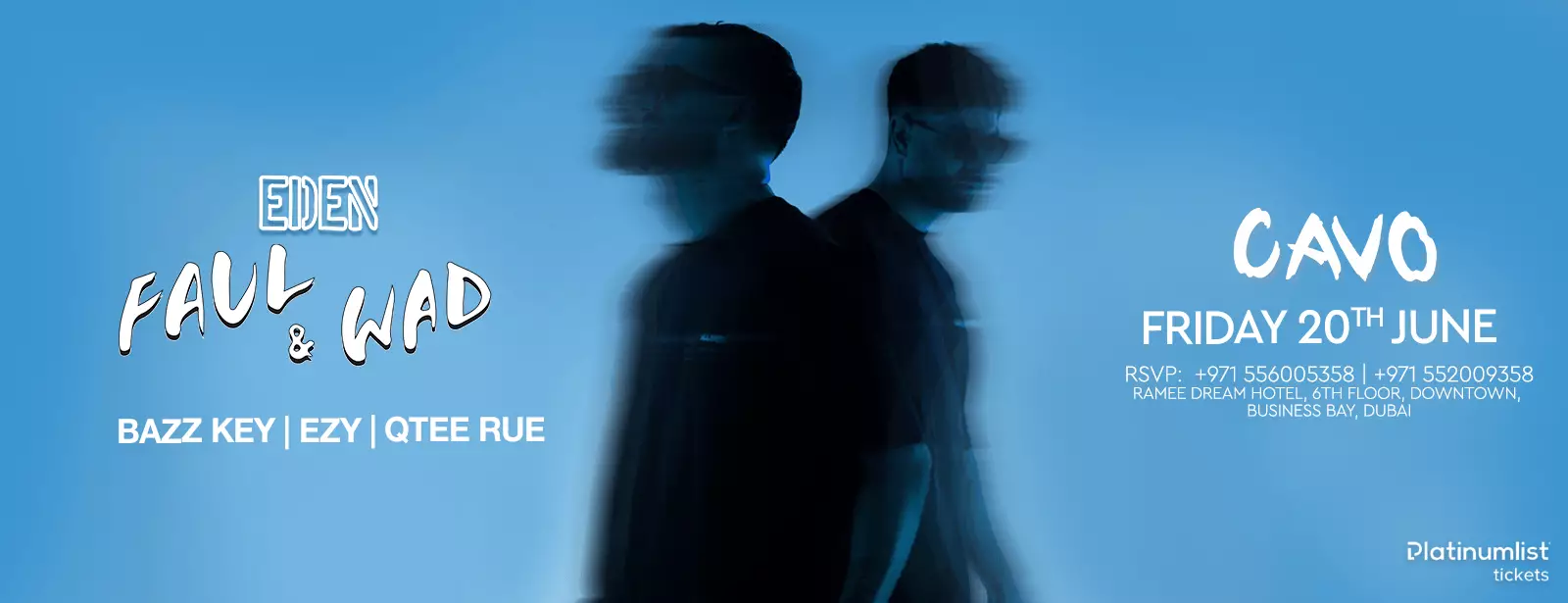 Eden Presents Faul &Wad Live in Dubai
