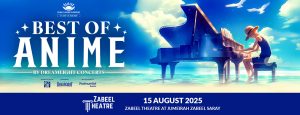 Best of Anime by Dreamlight at Zabeel Theatre Dubai