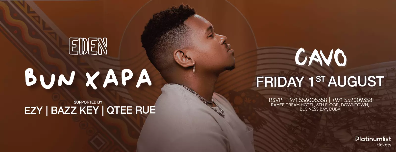 Eden Presents BUN XAPA Live in Dubai